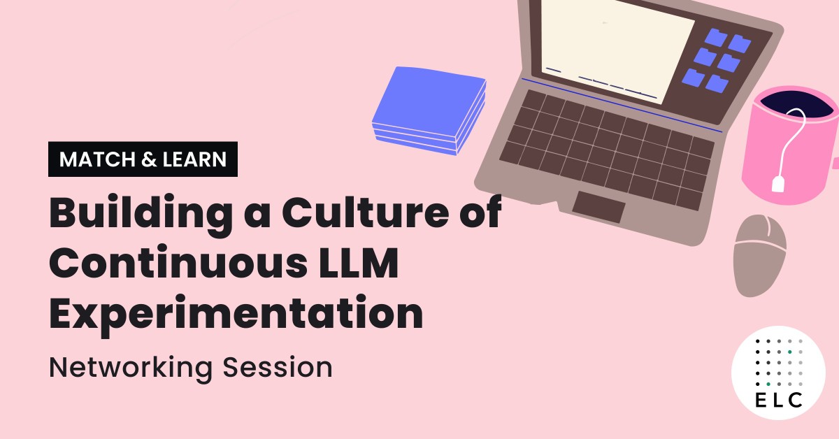 Match & Learn - Building a Culture of Continuous LLM Experimentation