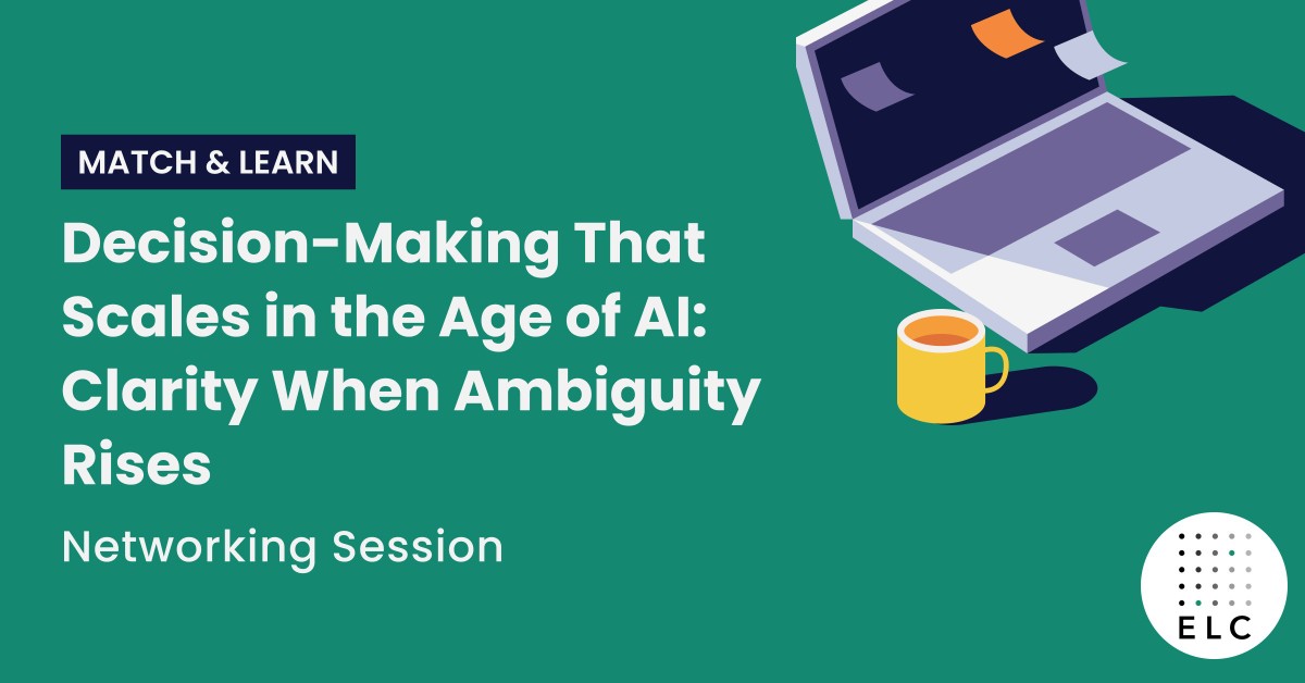 Match & Learn - Decision-Making That Scales in the Age of AI: Clarity When Ambiguity Rises