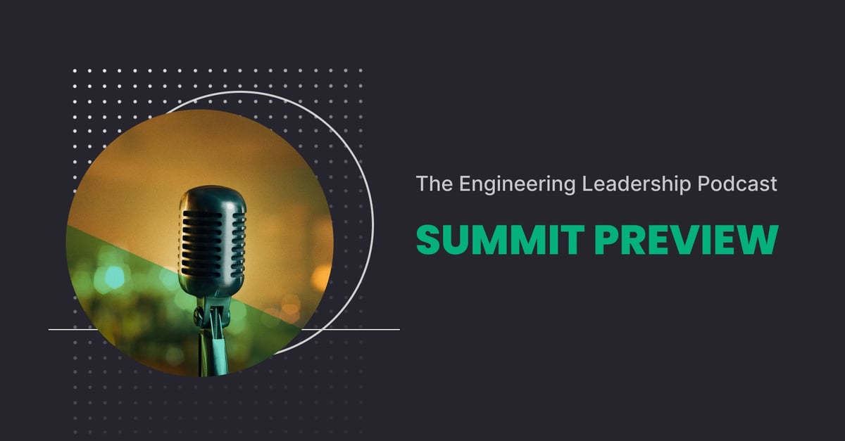 The Engineering Leadership Podcast, Live! Summit Preview