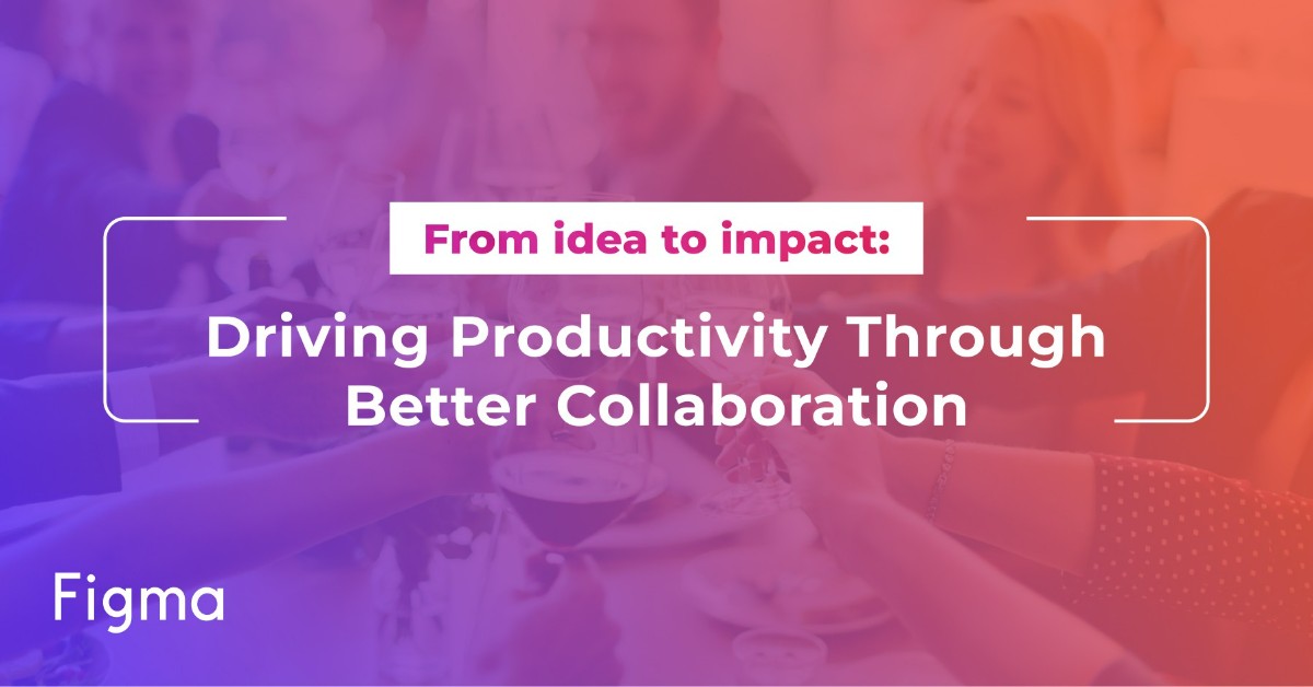 [Executive Dinner] From idea to impact: driving productivity through better collaboration