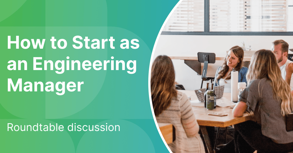 How to Start as an Engineering Manager