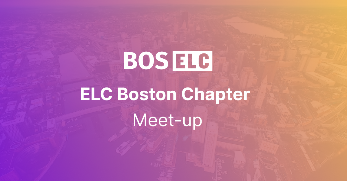 ELC x Boston Meetup