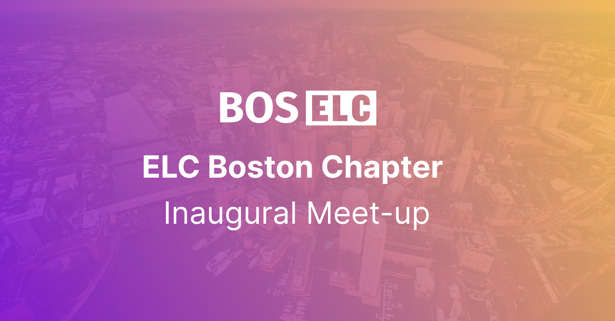 ELC Boston Inaugural Meetup