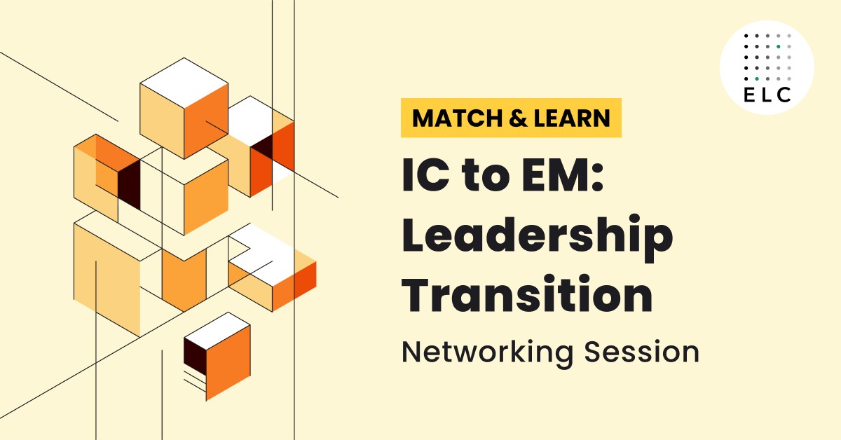 Match & Learn - IC to EM: Leadership Transition