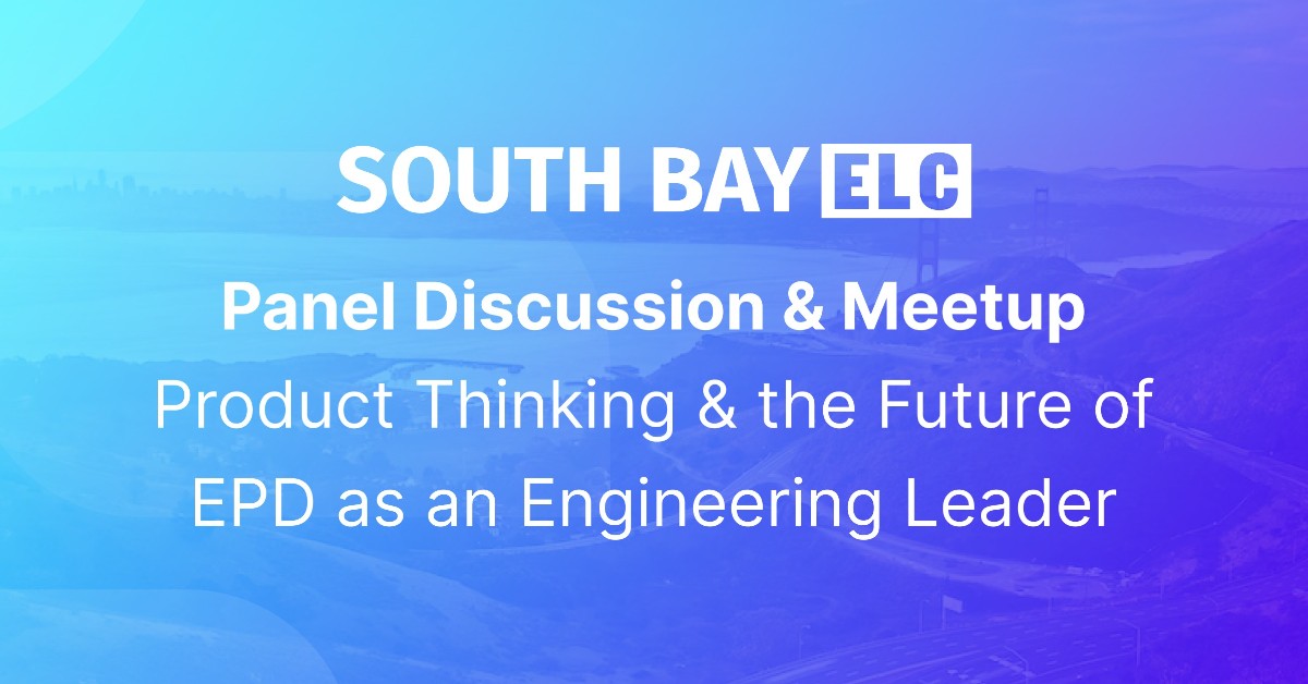 Product Thinking & the Future of EPD as an Engineering Leader