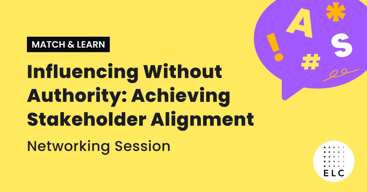 Match & Learn - Influencing Without Authority: Achieving Stakeholder Alignment