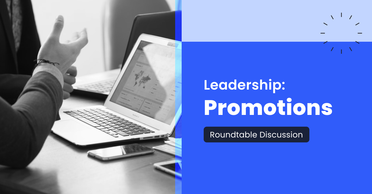 Leadership Roundtable: Promotions