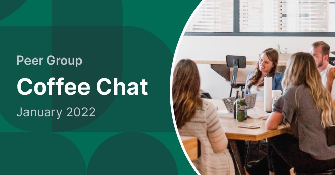 Peer Group Coffee Chat - January