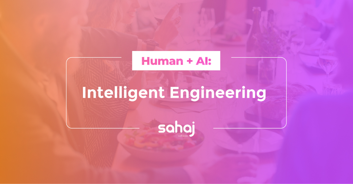 [Exec Dinner] Human + AI: Intelligent Engineering