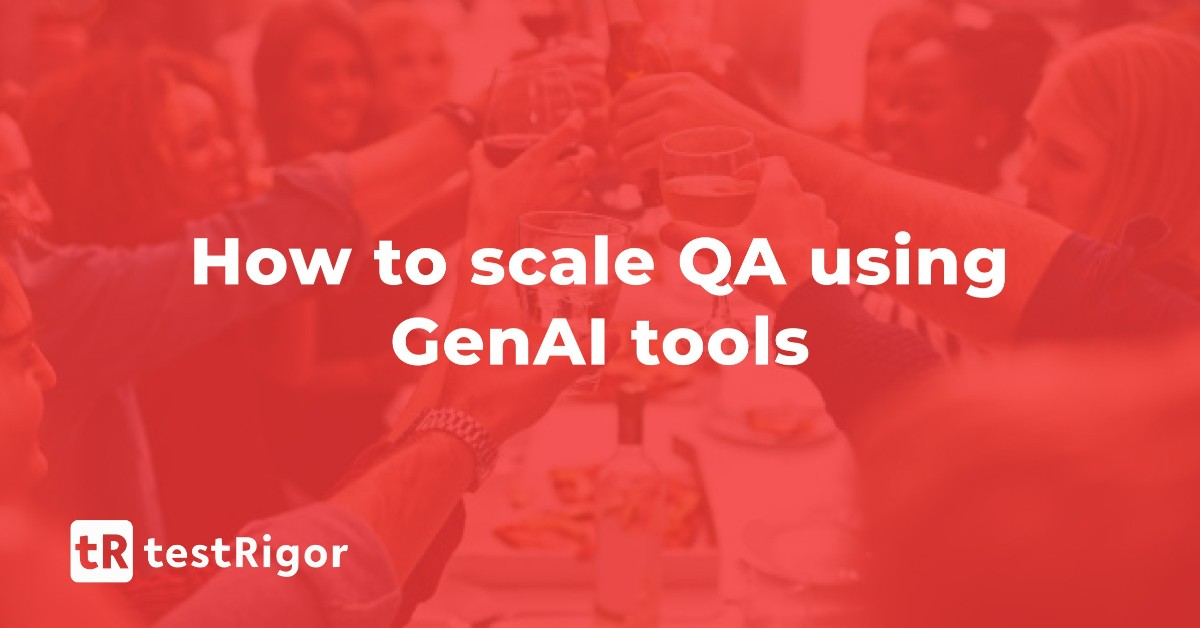 Dinner & Learn: How to scale QA using GenAI tools