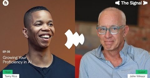 The Signal: Upskill your AI Proficiency with John Winsor