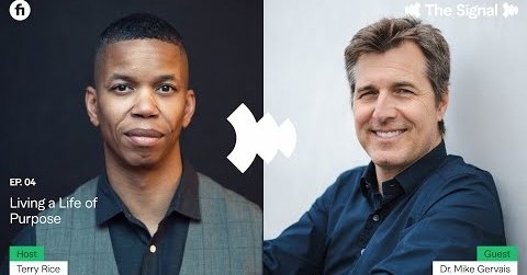 The Signal: Living a Life of Purpose with Dr. Mike