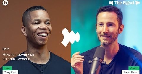 The Signal: How to Network as an Entrepreneur with Jason Feifer