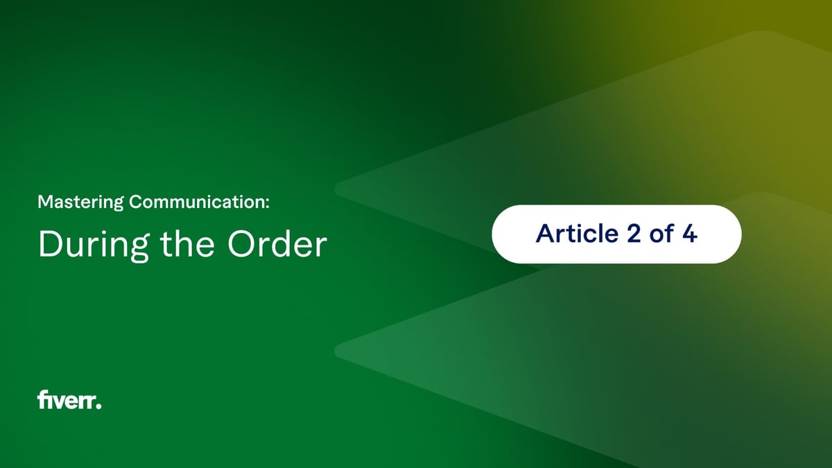 Mastering Communication: During the order