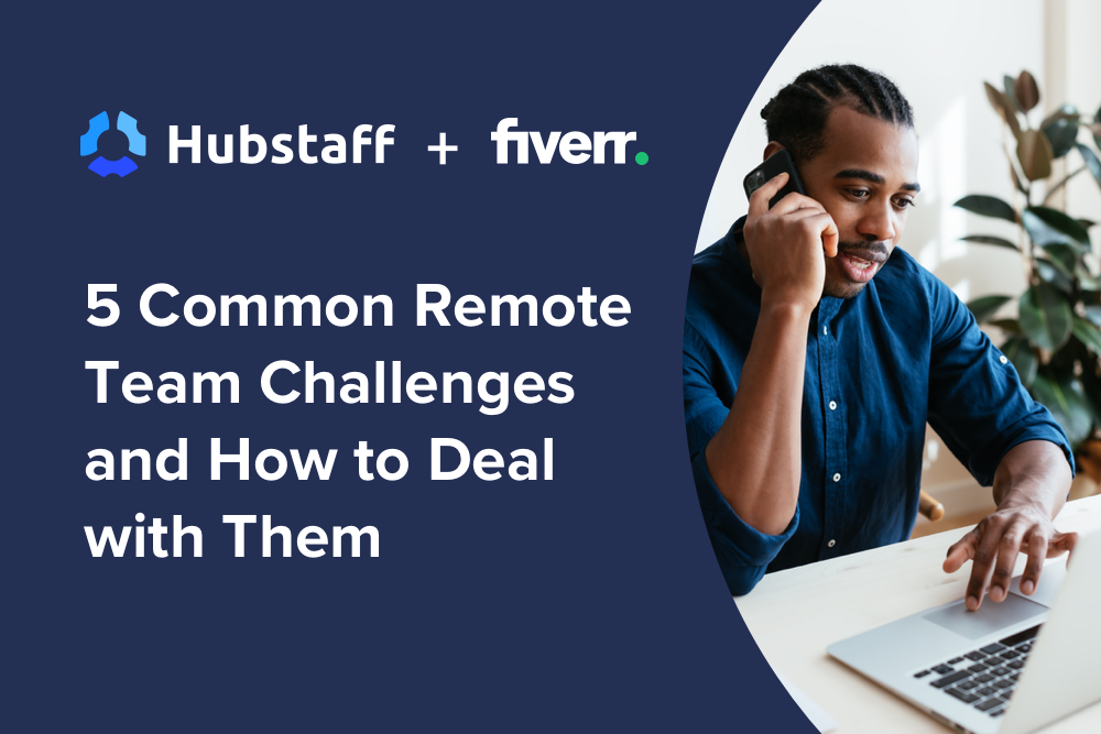 5 Common Remote Team Challenges and How to Deal with Them