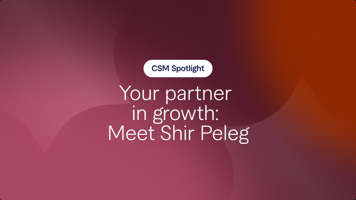Your partner in growth: Meet Shir Peleg