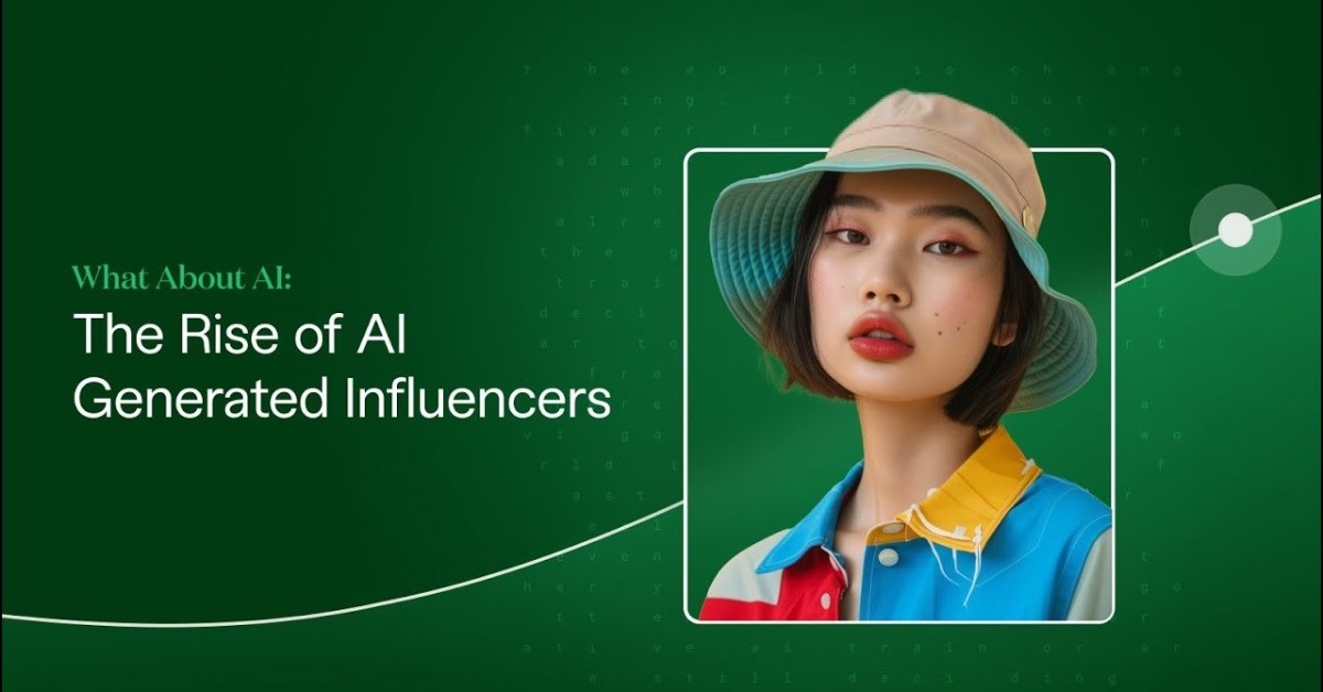 What About AI: The Rise of AI Generated Influencers
