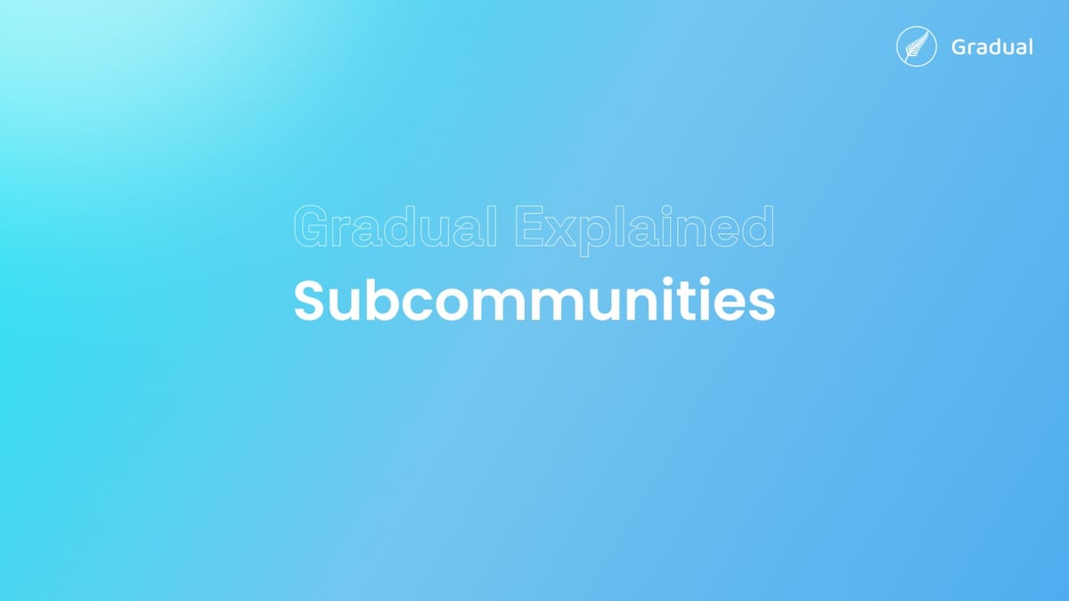 Gradual Explained: Subcommunities