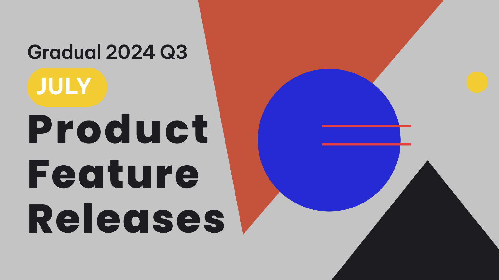 2024 July Product Feature Release