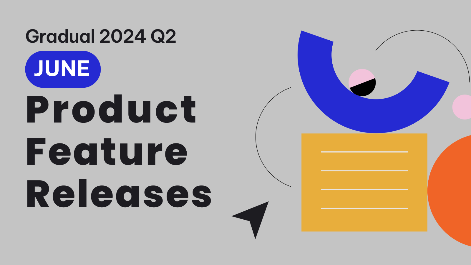 2024 June Product Feature Release