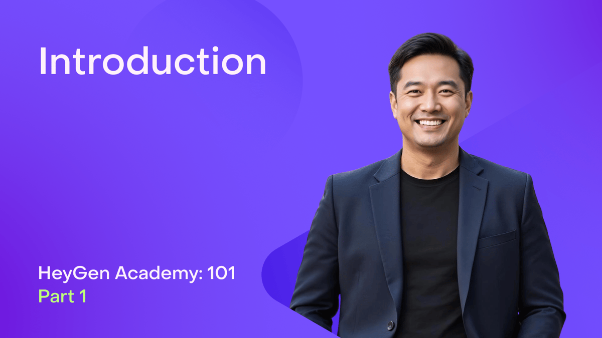 HeyGen Academy 101: Intro to HeyGen (Part 1)