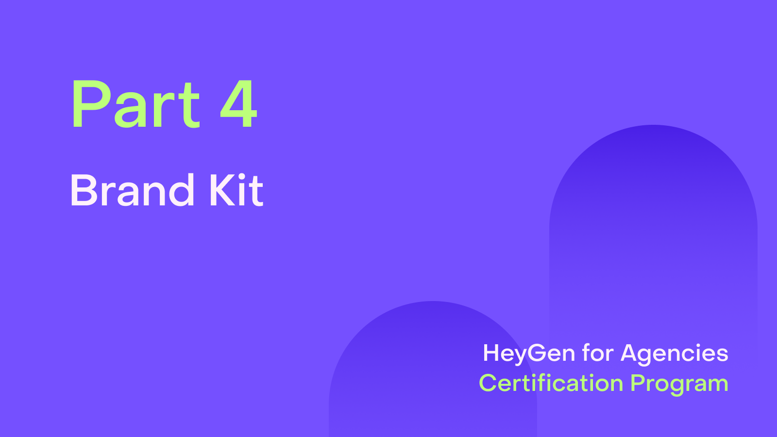 HeyGen for Agencies Certification: Part 4