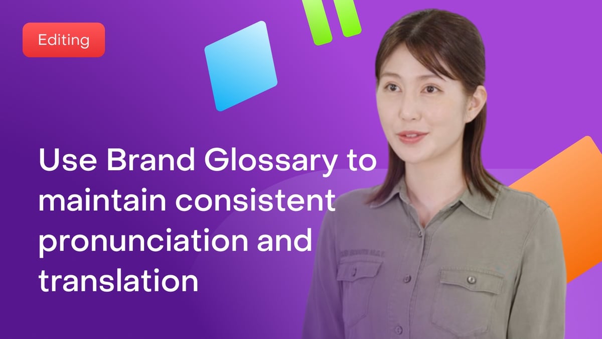 How to use Brand Glossary to maintain consistent pronunciation and translations