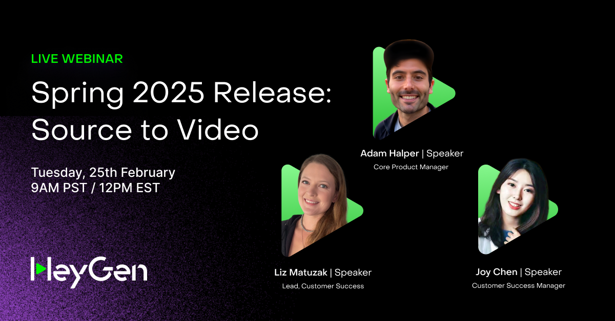 Spring 2025 Release: Source to Video