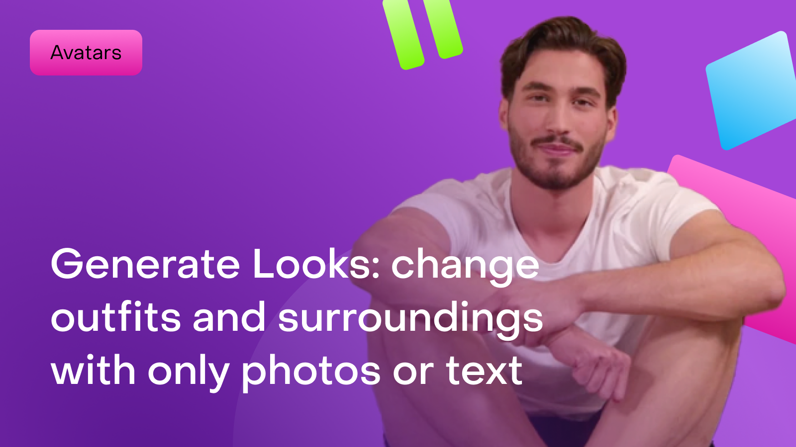 Generate Looks: change your avatar's outfits and surroundings using only photos and text