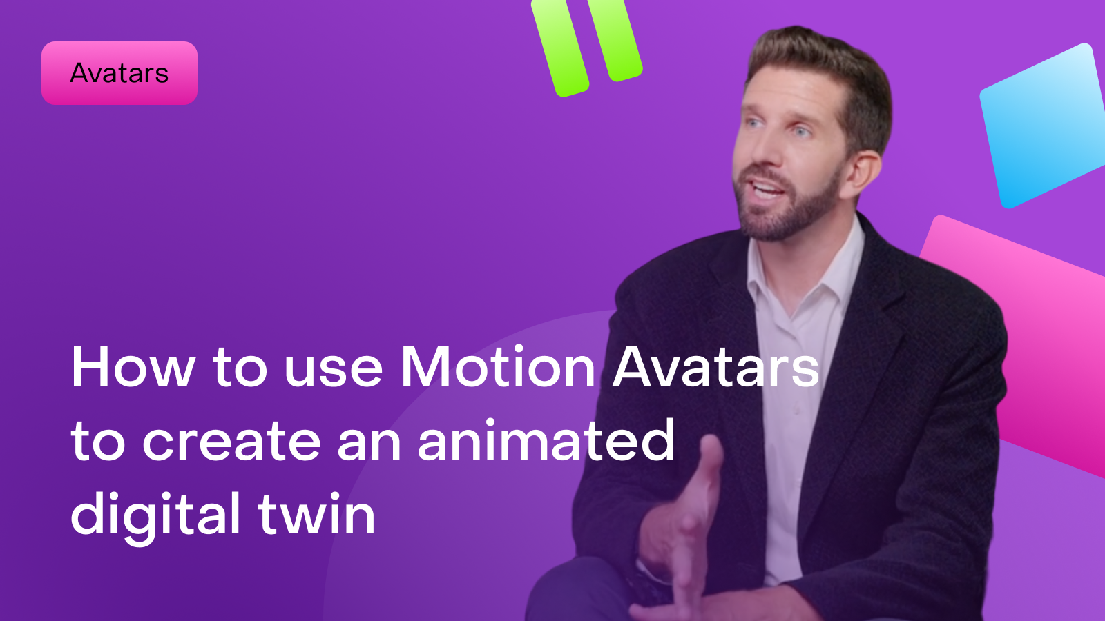 How to use Motion Avatars to create an animated digital twin