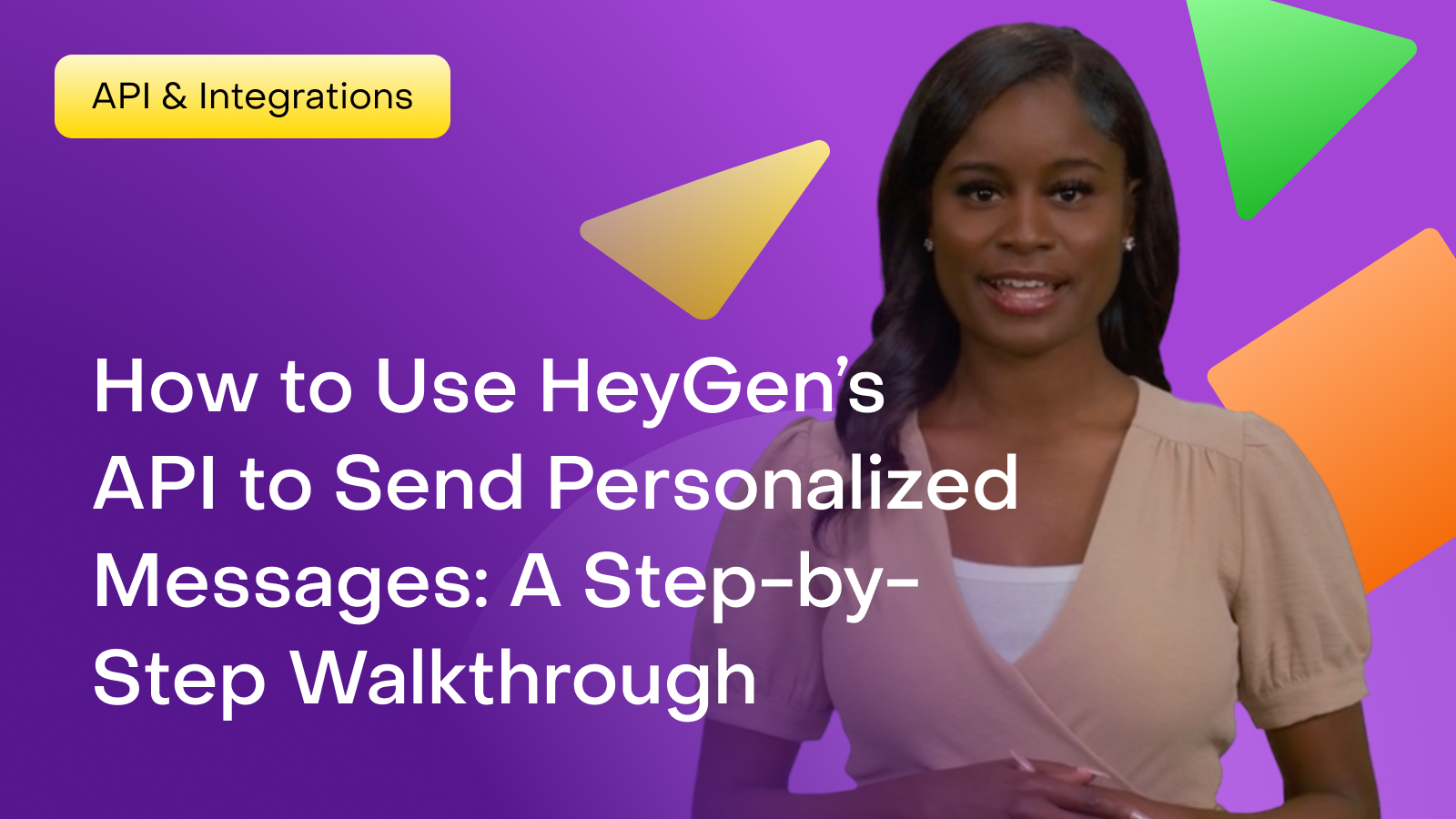 How to Use HeyGen’s API: A Step-by-Step Walkthrough