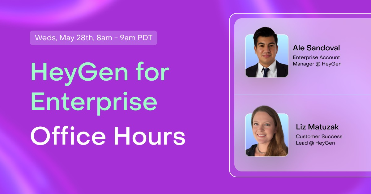 HeyGen for Enterprise Office Hours