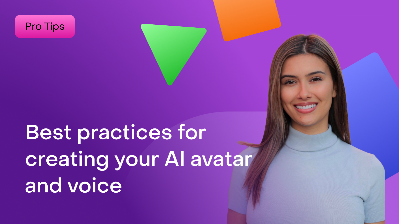 Best practices for creating your AI avatar and voice