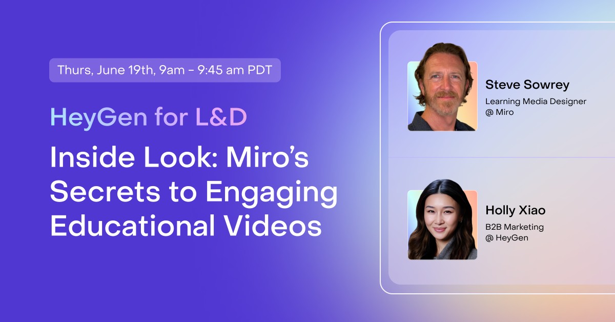 HeyGen for L&D: Inside Look at Miro's Secrets to Engaging Educational Videos