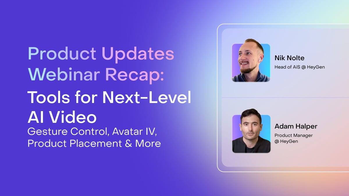 June 2025 Product Updates Webinar Recap: Avatar IV, Gesture Control, Product Placement, and More