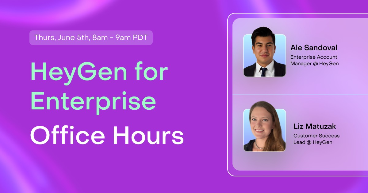 HeyGen for Enterprise Office Hours
