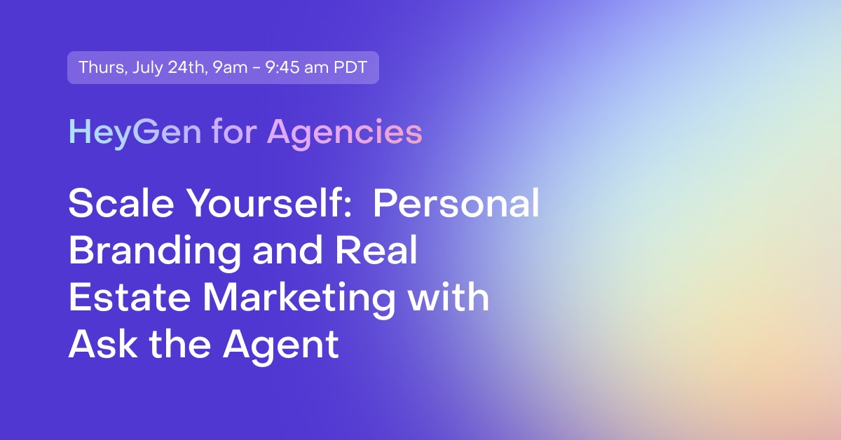 HeyGen for Agencies Webinar: Ask the Agent Guest Speakers
