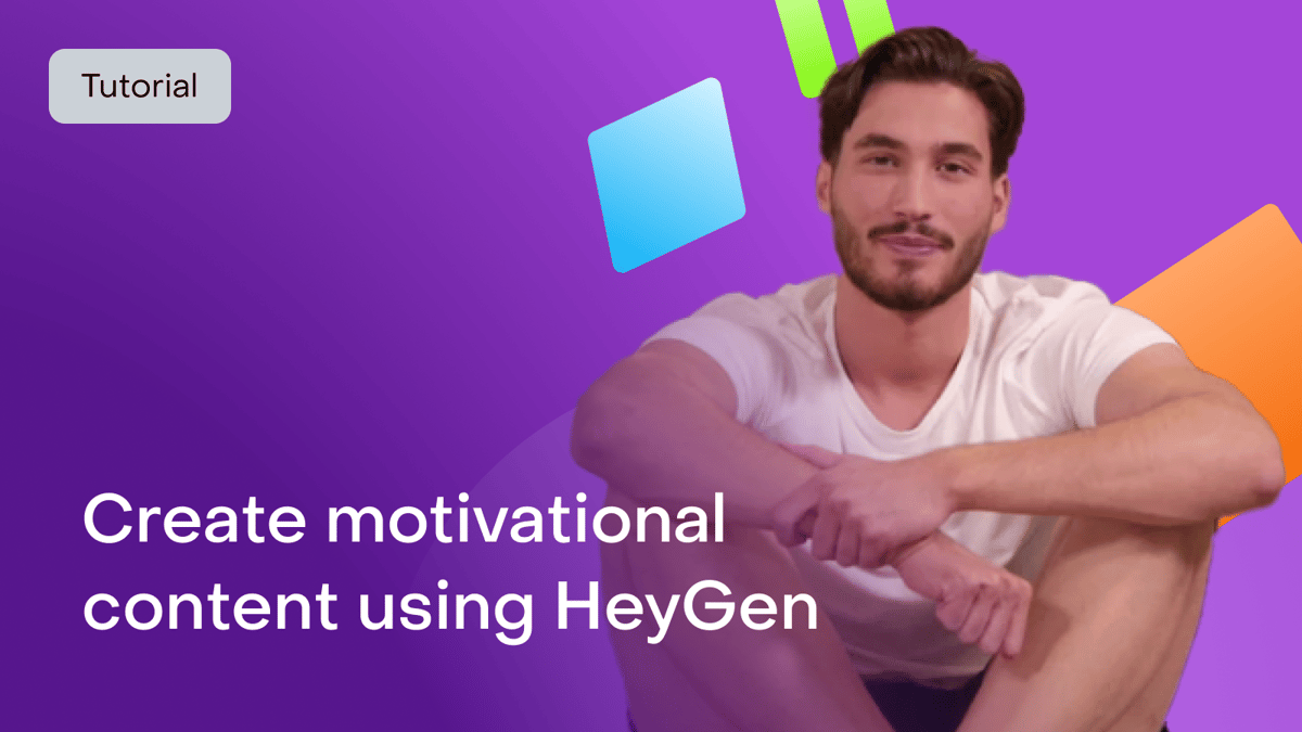 How to use HeyGen for motivational content