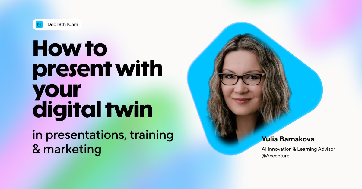 How to use AI video in presentations, training & marketing featuring special guest Yulia Barnakova
