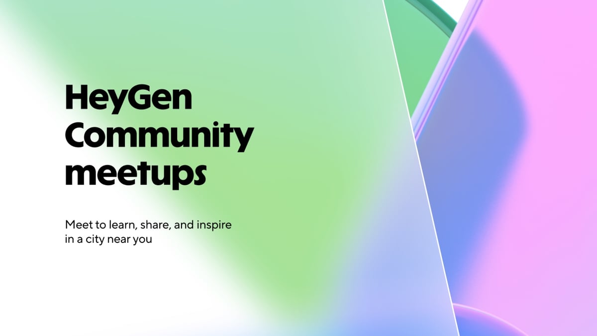HeyGen Community meetups