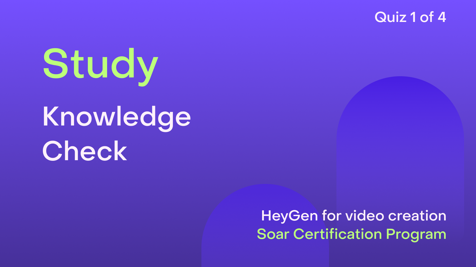 HeyGen Academy Foundations - Study: Knowledge Check