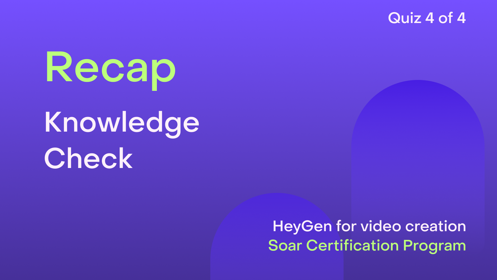 HeyGen Academy Foundations - Recap: Knowledge Check