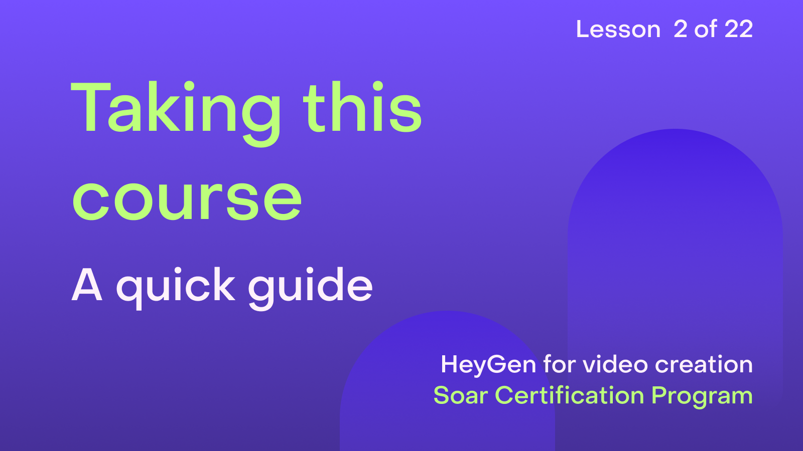 HeyGen Academy Foundations - Taking this course