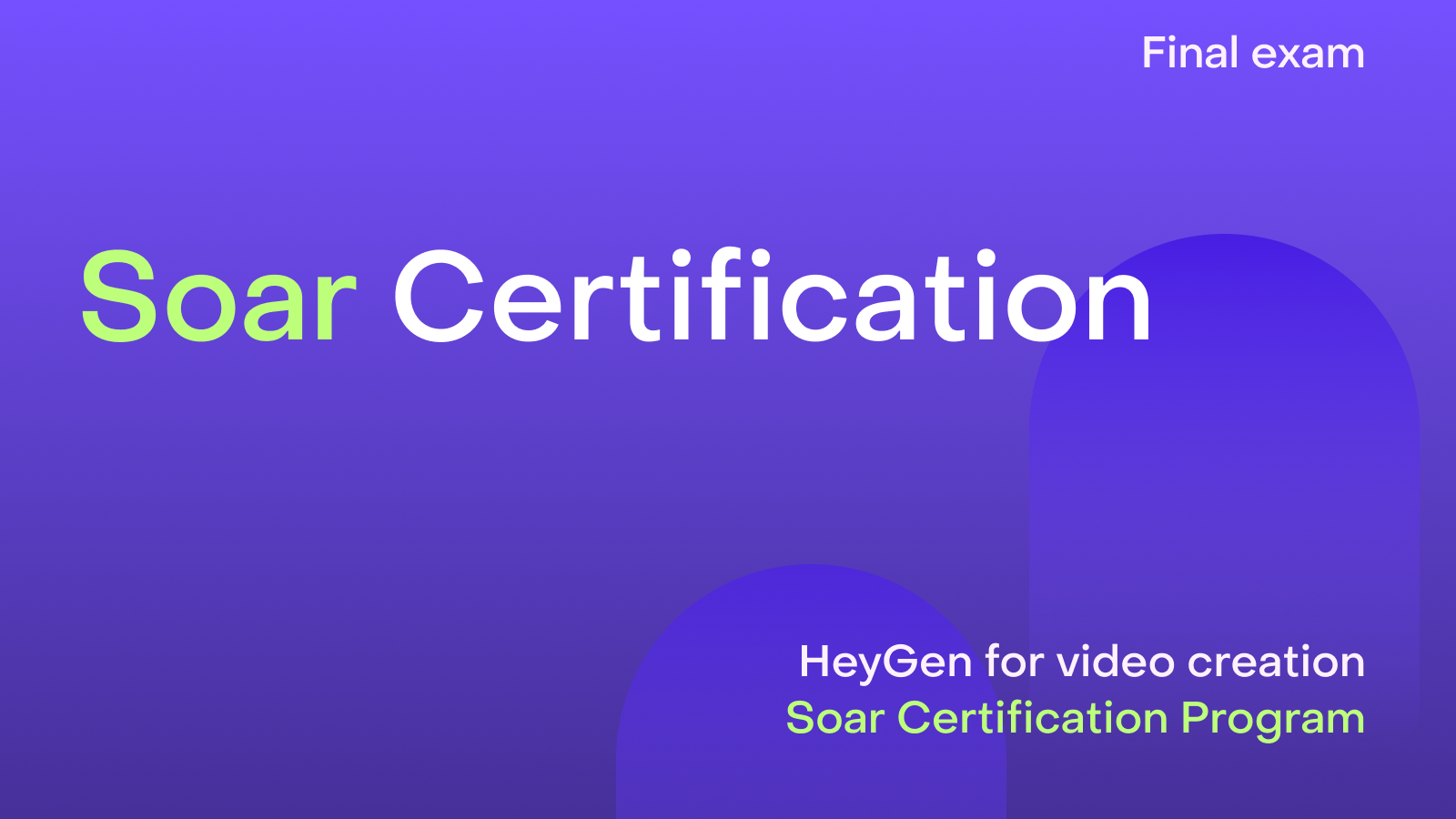 HeyGen Academy Foundations - SOAR Certification