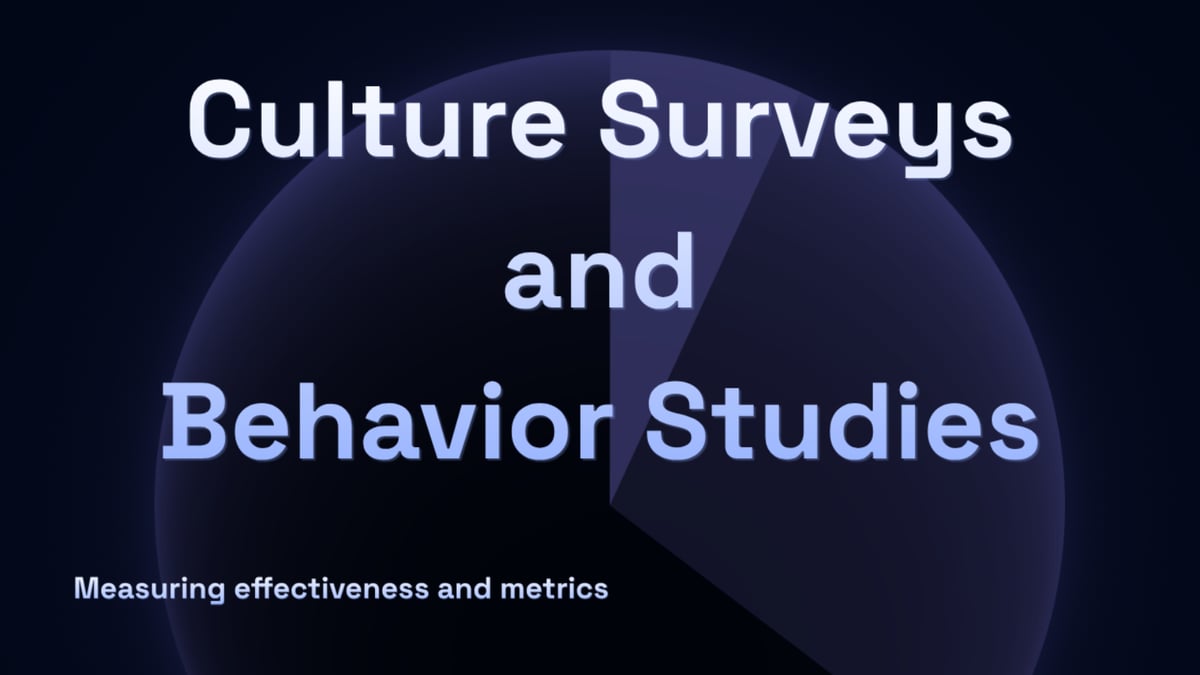 Culture Surveys & Behavior Studies