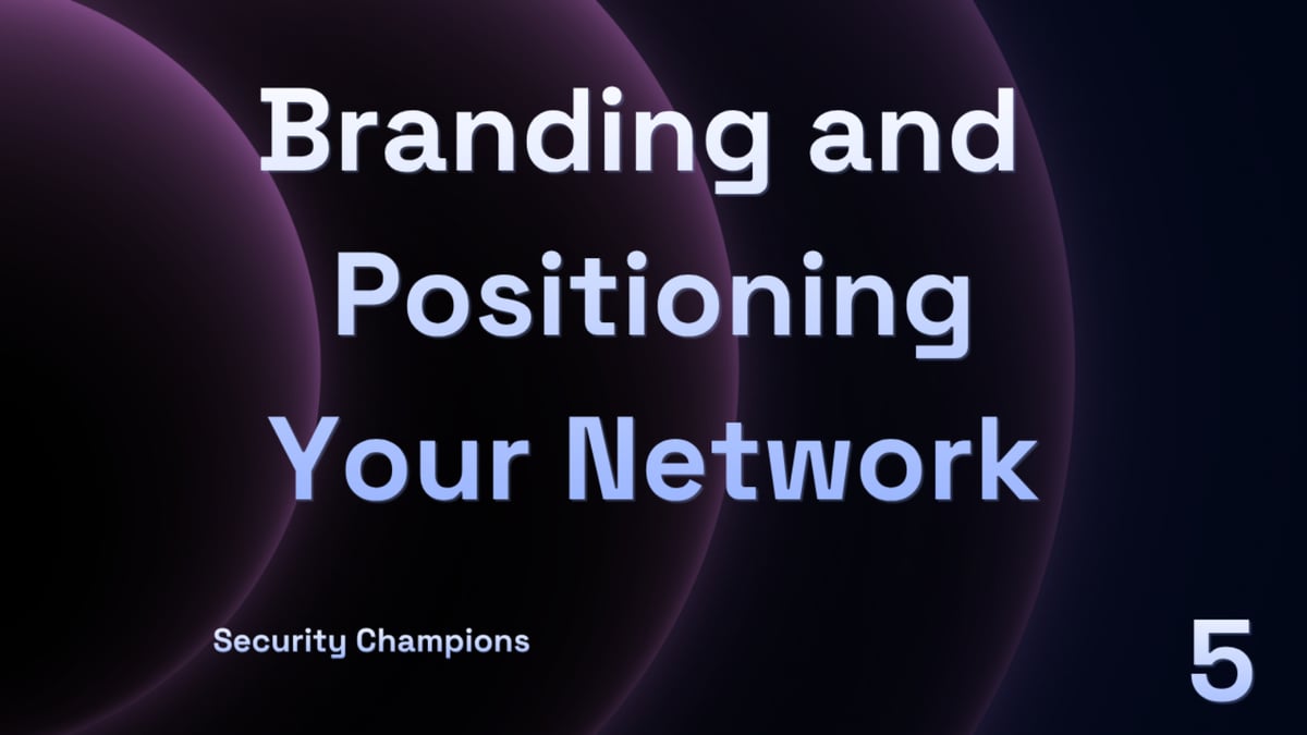 Branding and Positioning Your Network