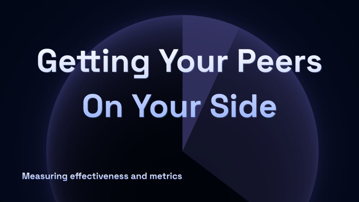  Getting Your Peers on Your Side