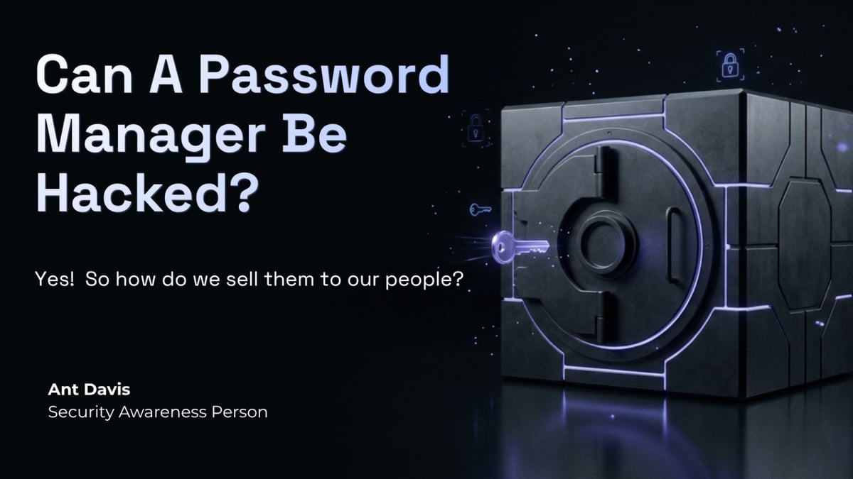 Can a Password Manager Be Hacked? And How Do We Talk About It?