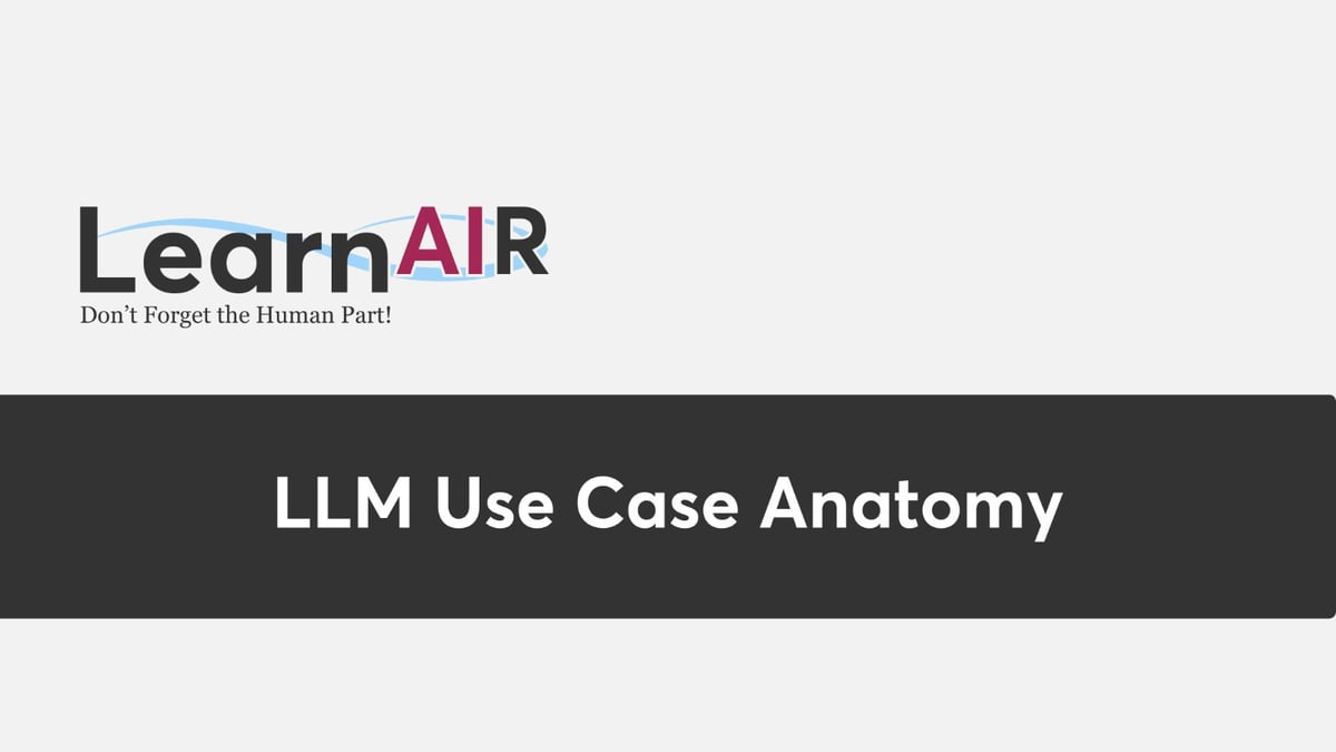 LLM Use Case Anatomy