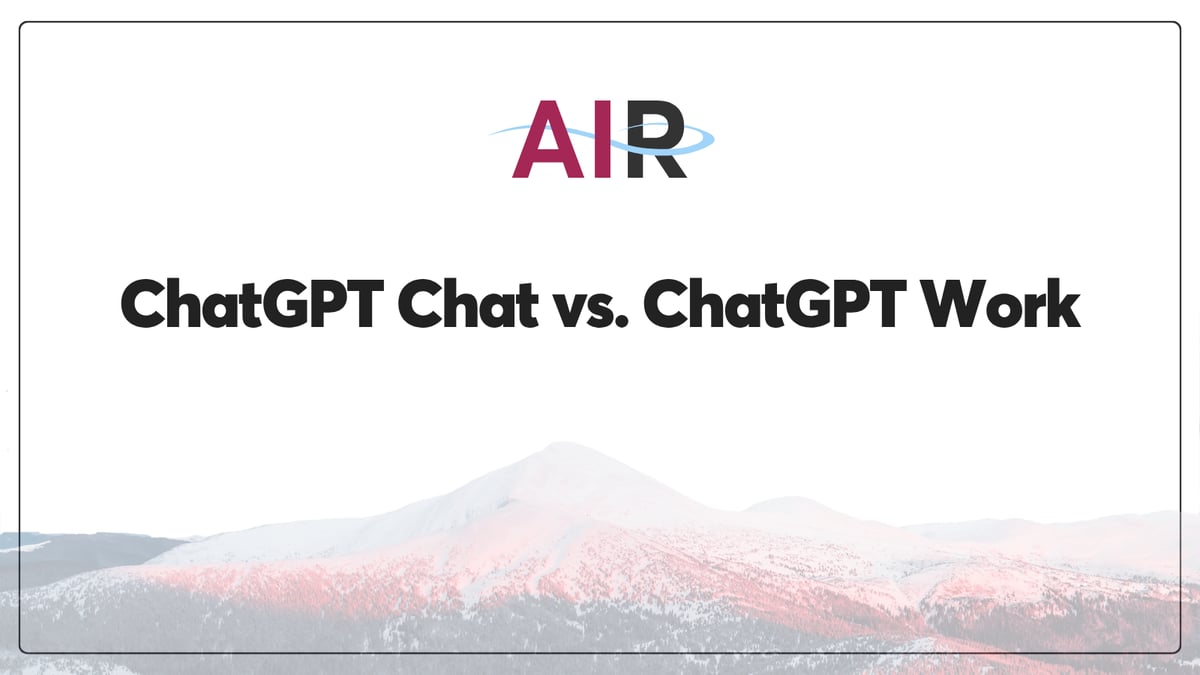 When to use ChatGPT Chat vs. ChatGPT Work